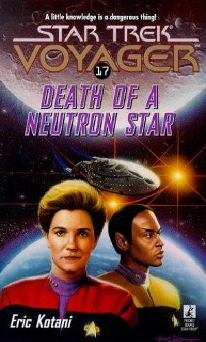 [Star Trek: Voyager 17] • 16 Death of a Neutron Star